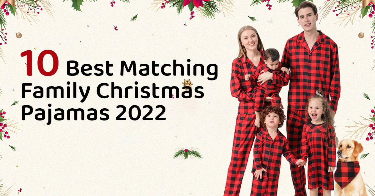 Family christmas pajamas 2022 2 10 Best Matching Family Christmas Pajamas 2022